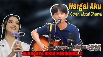 HARGAI AKU - ARMADA (LIRIK) LIVE AKUSTIK COVER BY MUBAI CHANNEL || TERBARU 2025 | ENAK DIDENGAR