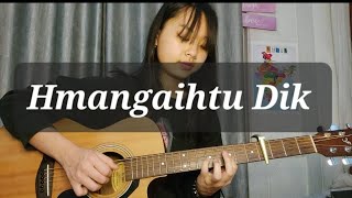 Video thumbnail of "Hmangaihtu Dik - Ruatpuii (fingerstyle guitar cover)"