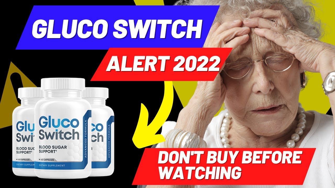 GlucoSwitch – GlucoSwitch Review 🔥((IMPORTANT ALERT 2022))🔥 GlucoSwitch it really works??