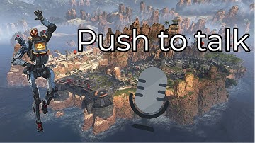 How to use Push to Talk on Controller (Apex Legends) PC only
