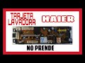 ✅ TARJETA LAVADORA HAIER PASO A PASO