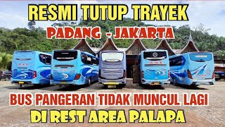 RESMI TUTUP TRAYEK PADANG JAKARTA BUS PANGERAN TIDAK MUNCUL LAGI DI PALAPA #bussumbar #ans #npm #mpm