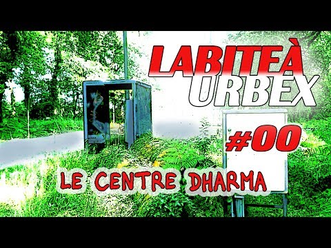 La Bite à Urbex #00 - Le Centre DHARMA (Gironde 33)