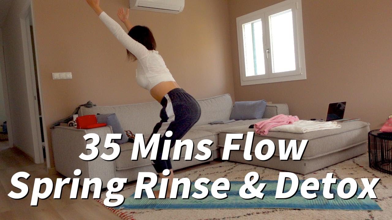 35 Mins Yoga Flow - Spring Rinse and Detox - YouTube