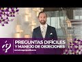 Preguntas difíciles y manejo de objeciones - Alvaro Gordoa - Colegio de Imagen Pública