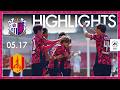 【2026.5.17(日) 名古屋グランパス戦ハイライト】