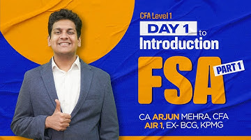 CFA Level 1 Batch 2026 | Day 1: Introduction to FSA (Part 1) | CA Arjun Mehra, CFA, CA Gautam Taneja