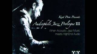 Video voorbeeld van "You've Got A Friend - KENT POON - AUDIOPHILE JAZZ PROLOGUE III - By Audiophile Hobbies."