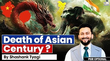 India, China, Japan: Who Is Killing the Asian Century? | Shashank Tyagi | UPSC Optionals StudyIQ