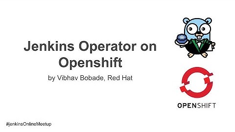 Online Meetup: Jenkins Operator on Openshift