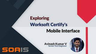 Demo – Exploring Worksoft Certify Mobile Interface screenshot 1