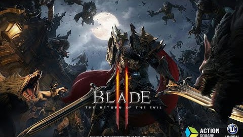 Blade 2 - iOS / Android - FIRST GAMEPLAY (UNREAL ENGINE 4)