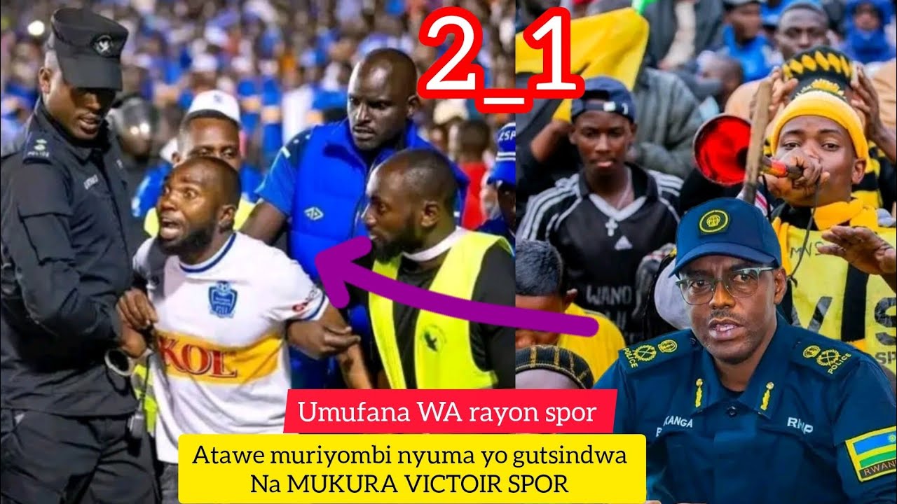 UMUFANA WA RAYON SPOR ATAWE MURI YOMBI NYUMA YO GUTSINDWA NA MUKURA ...