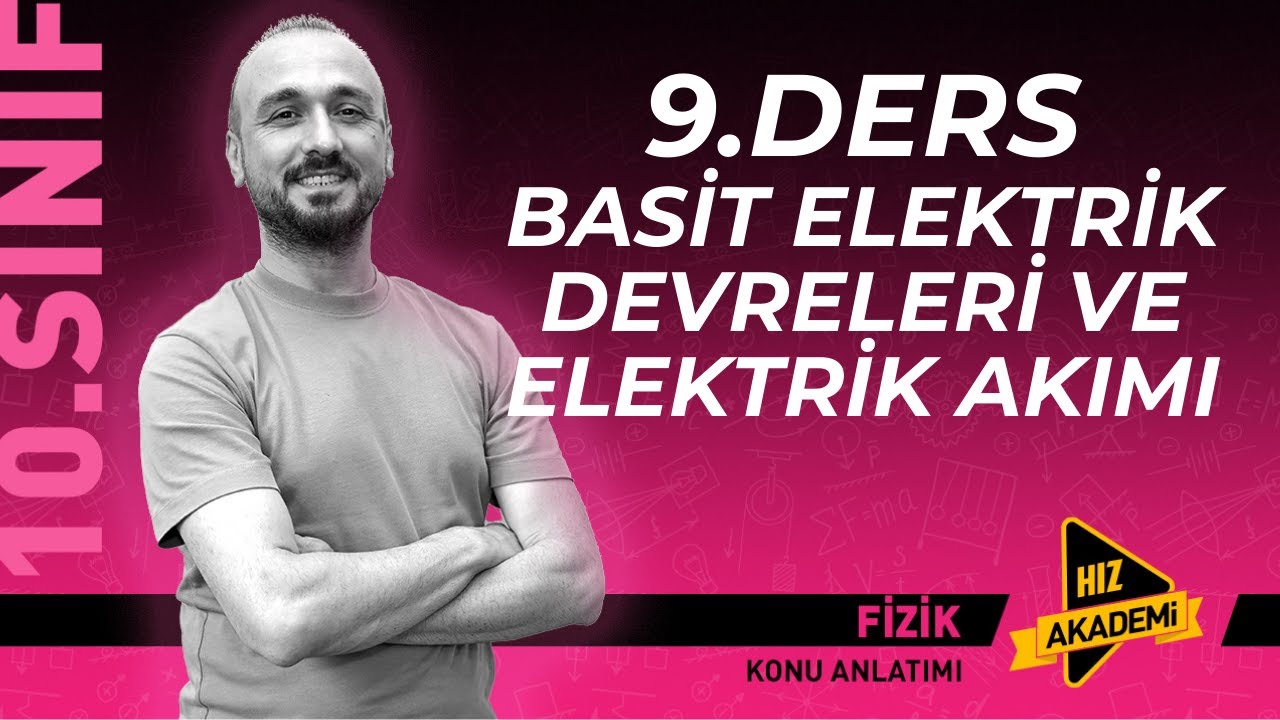 YENİ MAARİF MODEL 9.DERS BASİT ELEKTRİK DEVRELERİ VE ELEKTRİK AKIMI