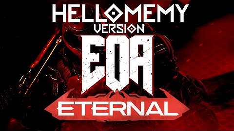 Eoa Eternal: Hellomemy Version (special 100 subs)