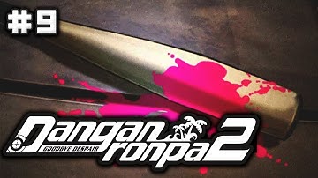 Somebody got WASHED!... I hate it was you. | Danganronpa 2: Goodbye Despair | Lets Play - Part 9