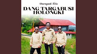 Dang Targabusi Holongki