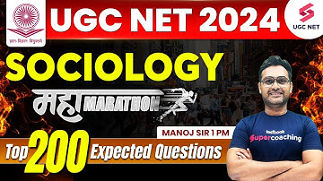 UGC NET Sociology Marathon | UGC NET Sociology Top 200 Mega Marathon | Sociology Revision| Manoj Sir