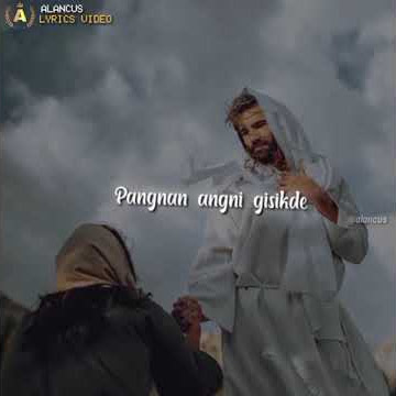 Apa ang.a nangna ka•sara Lyric Garo Gospel Song