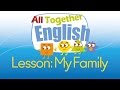 Family - ESL English For Kids: English Lessons For Young Children | All Together English