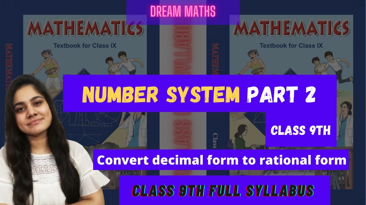 Number System part-2 | Class9th | Convert decimal form to rational form ...