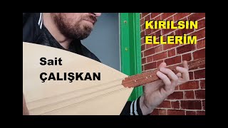 Sait Çalışkan - Kırılsın Ellerim. (Tadımlık) Resimi