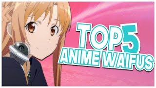 Top 5 Anime Waifus