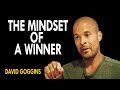 David goggins  the mindset of a winner  this is so powerful