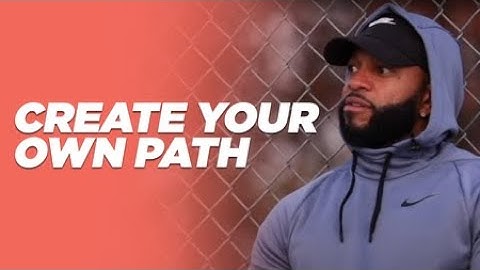 CREATE YOUR OWN PATH
