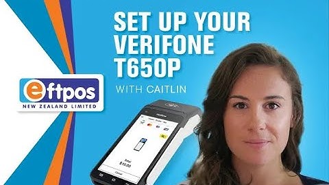 How to set up your Verifone Android T650p EFTPOS terminal