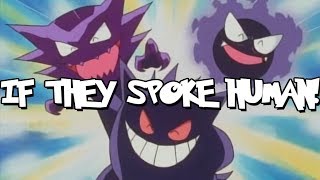 If Pokémon Talked Meet The Ghostly Trio