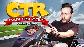 First Play - Crash Team Racing