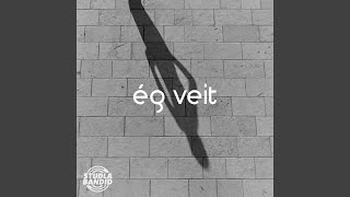 Ég Veit