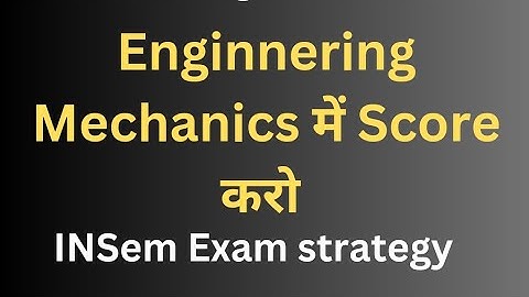 Engineering mechanics sppu insem strategy | mechanics insem question paper sppu