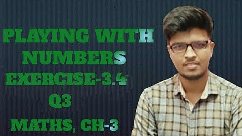 Q3, Ex-3.4, Chapter-3, "Playing With Numbers" class 6 maths ncert
