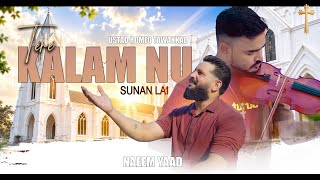 TERE KALAM NU SUNAN LAI || NAEEM YAAD ||   New Masihi Geet 2026 || OFFICIAL VIDEO ||