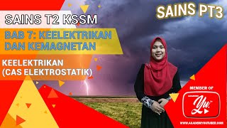 SAINS TINGKATAN 2 BAB 7.1 KEELEKTRIKAN | CAS ELEKTROSTATIK