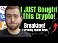 I *JUST* Bought More Of This Crypto! (URGENT UPDATE)