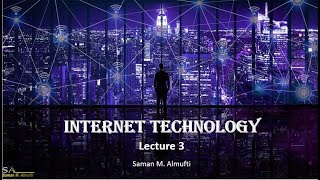 Internet Technology Lecture 3
