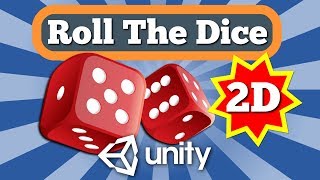 Unity 2D Tutorial How To Make Roll The Dice Feature For 2D Board Game With Simple C# Script