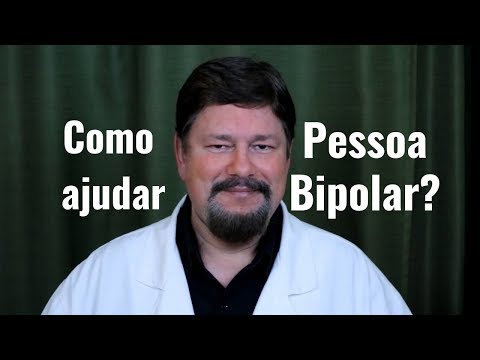 Vídeo: Como Ajudar Alguém Com Transtorno Bipolar