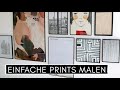 Einfache schwarz/weiß Prints und Bilder selber malen - erschwingliche DIY Kunst / Wall Art