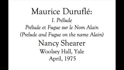 Durufle: Prelude on Alain; Nancy Shearer, Woolsey ...
