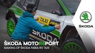 ŠKODA Motorsport | Making of ŠKODA FABIA R5 Taxi