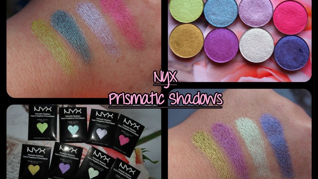 Montage Vidéo Kizoa: Nyx Cosmetics:Prismatic Shadows (New Shades Refills)/Swatches...