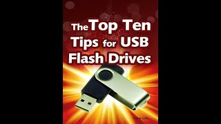 The Top Ten Tips for USB Flash Drives By Fiona Gatt