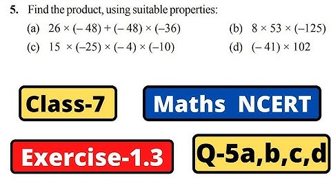 Class 7 Maths Chapter 1 Integers | NCERT Exercise 1.3 Question 5 a b c d Find the product, using