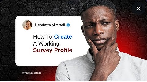How to Create a Perfect Survey Profile That Gets More Surveys (2025 Step-by-Step Guide)
