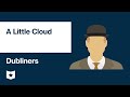 A Little Cloud in Dubliners Quiz