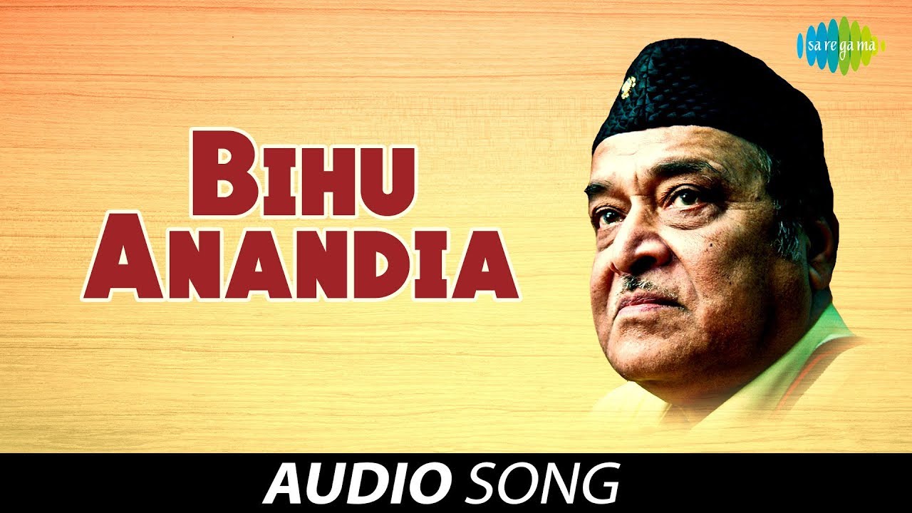 Bihu Anandia Audio Song  Assamese Song  Bhupen Hazarika